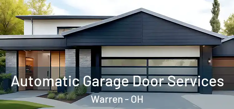  Automatic Garage Door Services Warren - OH