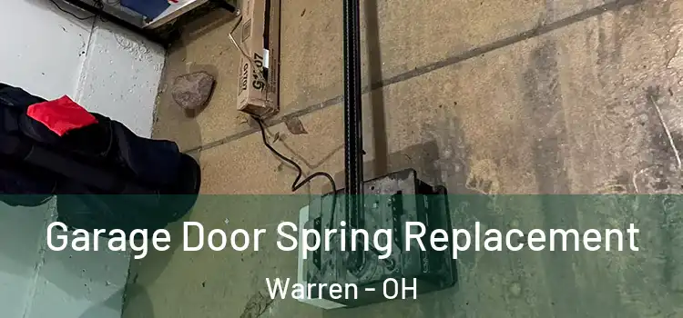  Garage Door Spring Replacement Warren - OH