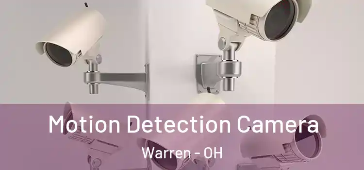  Motion Detection Camera Warren - OH