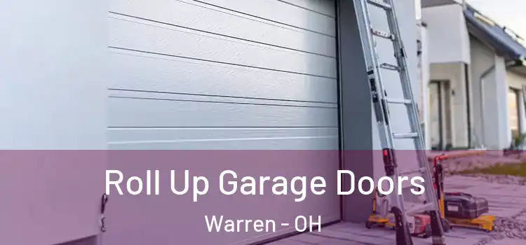  Roll Up Garage Doors Warren - OH