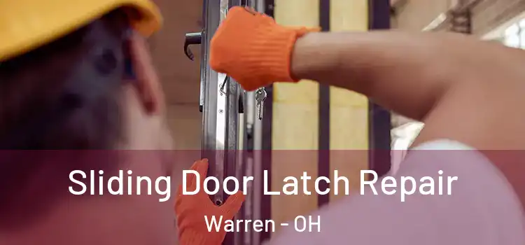  Sliding Door Latch Repair Warren - OH